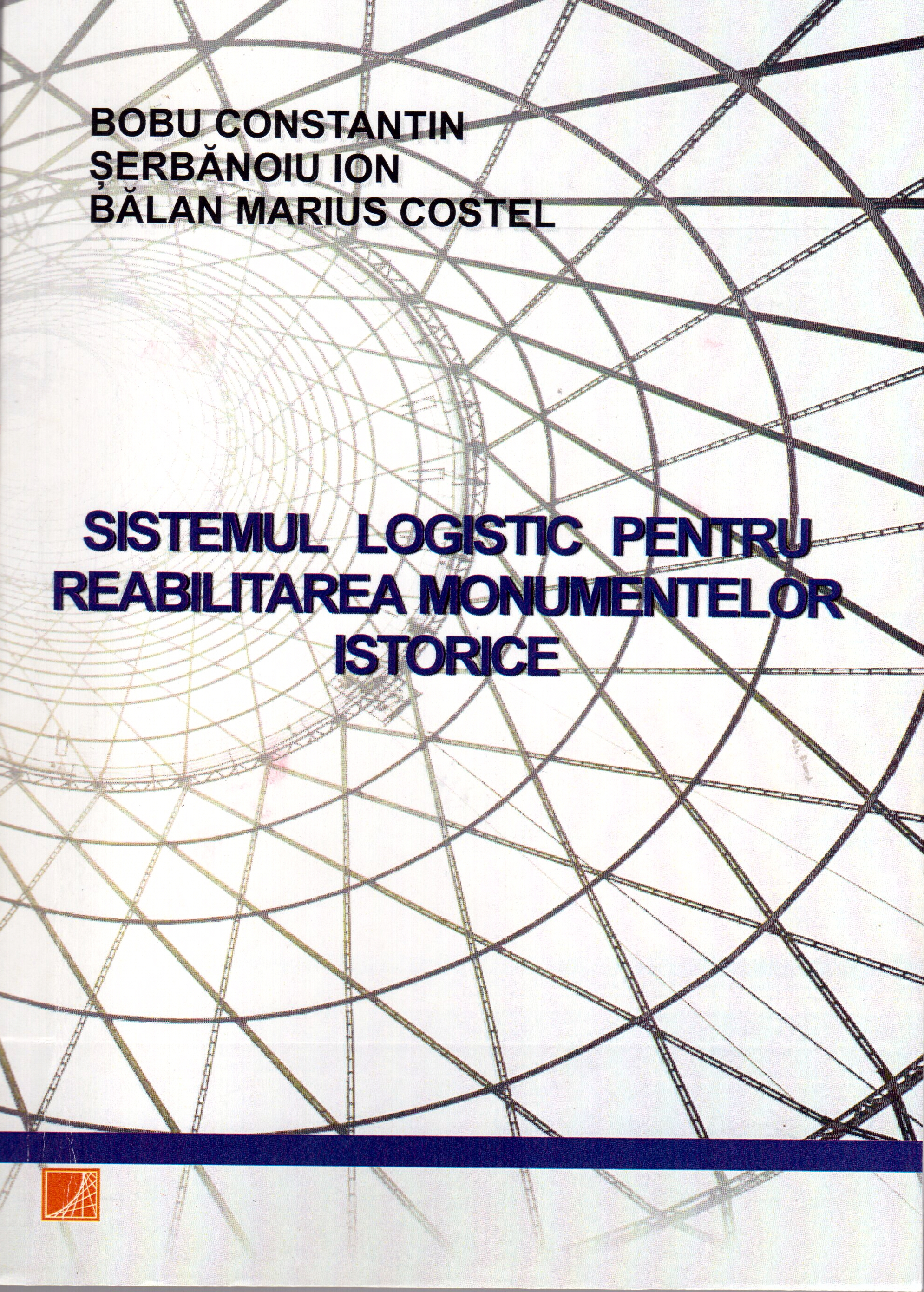 Sistemul logistic pentru reabilitarea monumentelor istorice