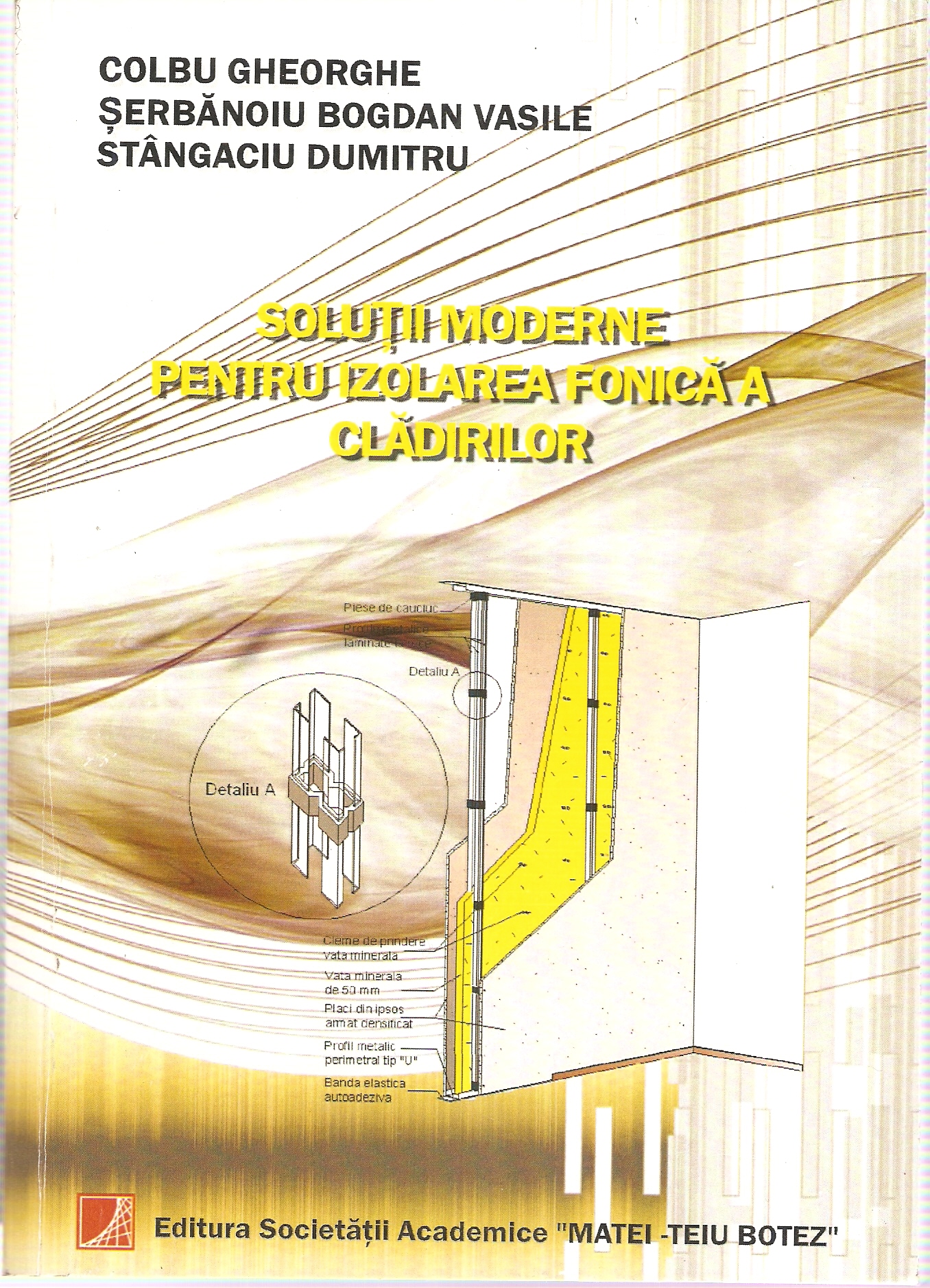 Soluţii moderne pentru izolarea fonică a clădirilor