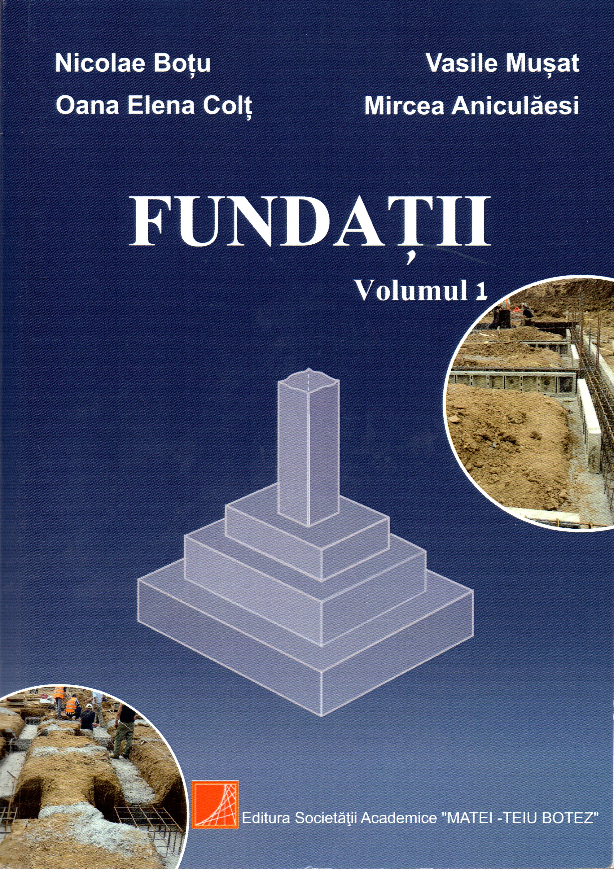 Fundaţii, vol.I fundaţii de suprafaţă